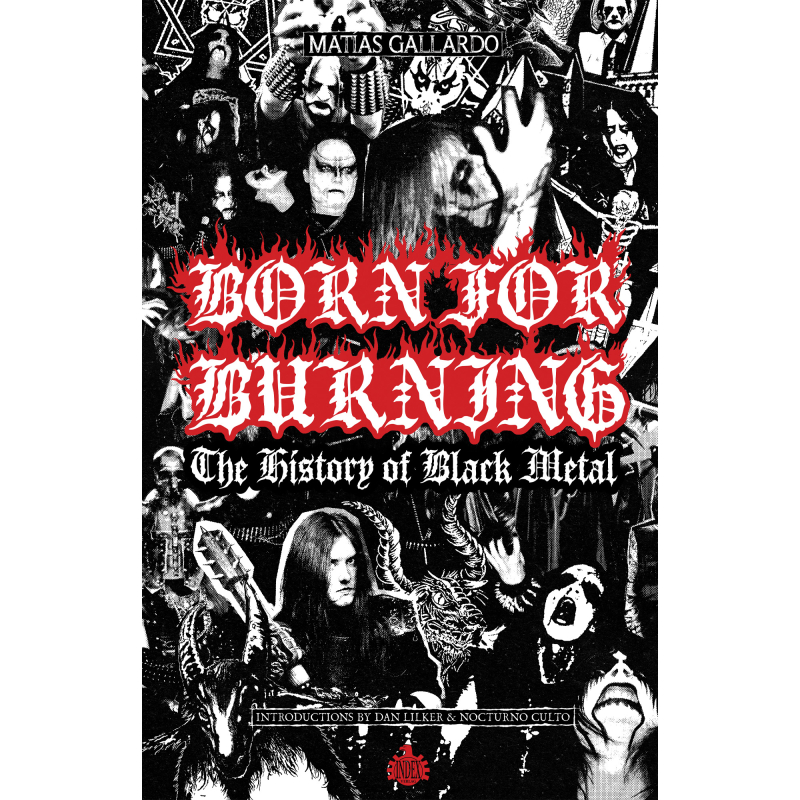Matias Gallardo - Born For Burning - The History Of Black Metal Book English